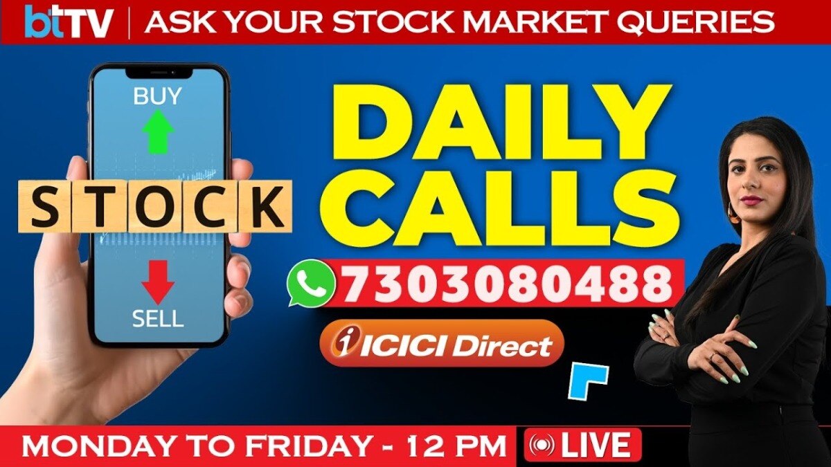 Daily Calls LIVE: Ask Your STOCK MARKET TODAY QUERIES | Market Update