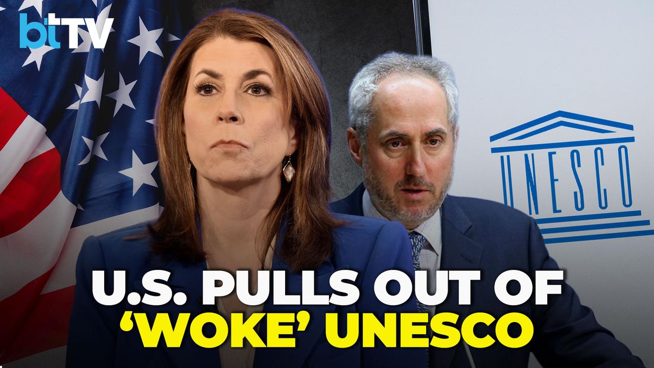 U.S. Exits UNESCO Again Over &lsquo;Woke&rsquo; Causes, UN Says Funding Unlikely To Be Impacted