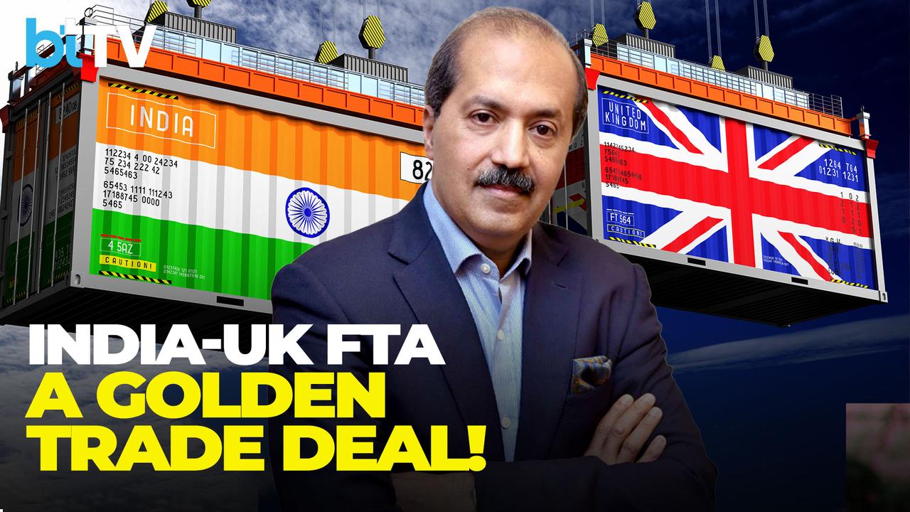 ASSOCHAM's Sanjay Nayar: India-UK FTA Is A Golden Opportunity From India's Perspective