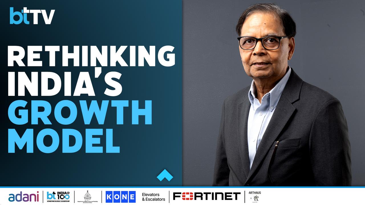 Arvind Panagariya On Rethinking India’s Growth Model | BT India@100