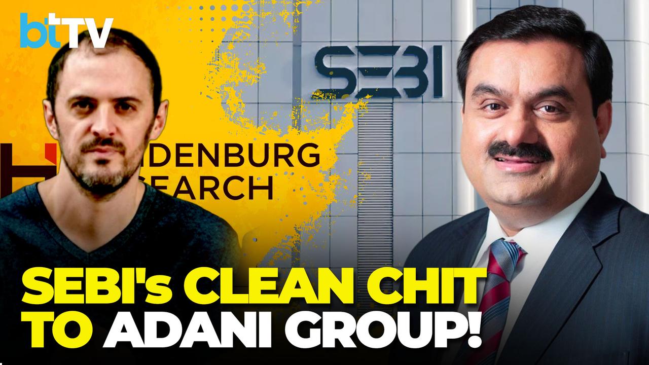 SEBI Gives Clean Chit To Adani Group | Hindenburg Allegations Dismissed