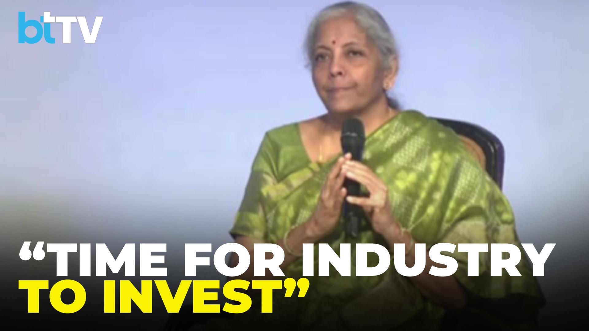 Nirmala Sitharman: See No Reason For Cos To Hesitate From Invest, Expansion