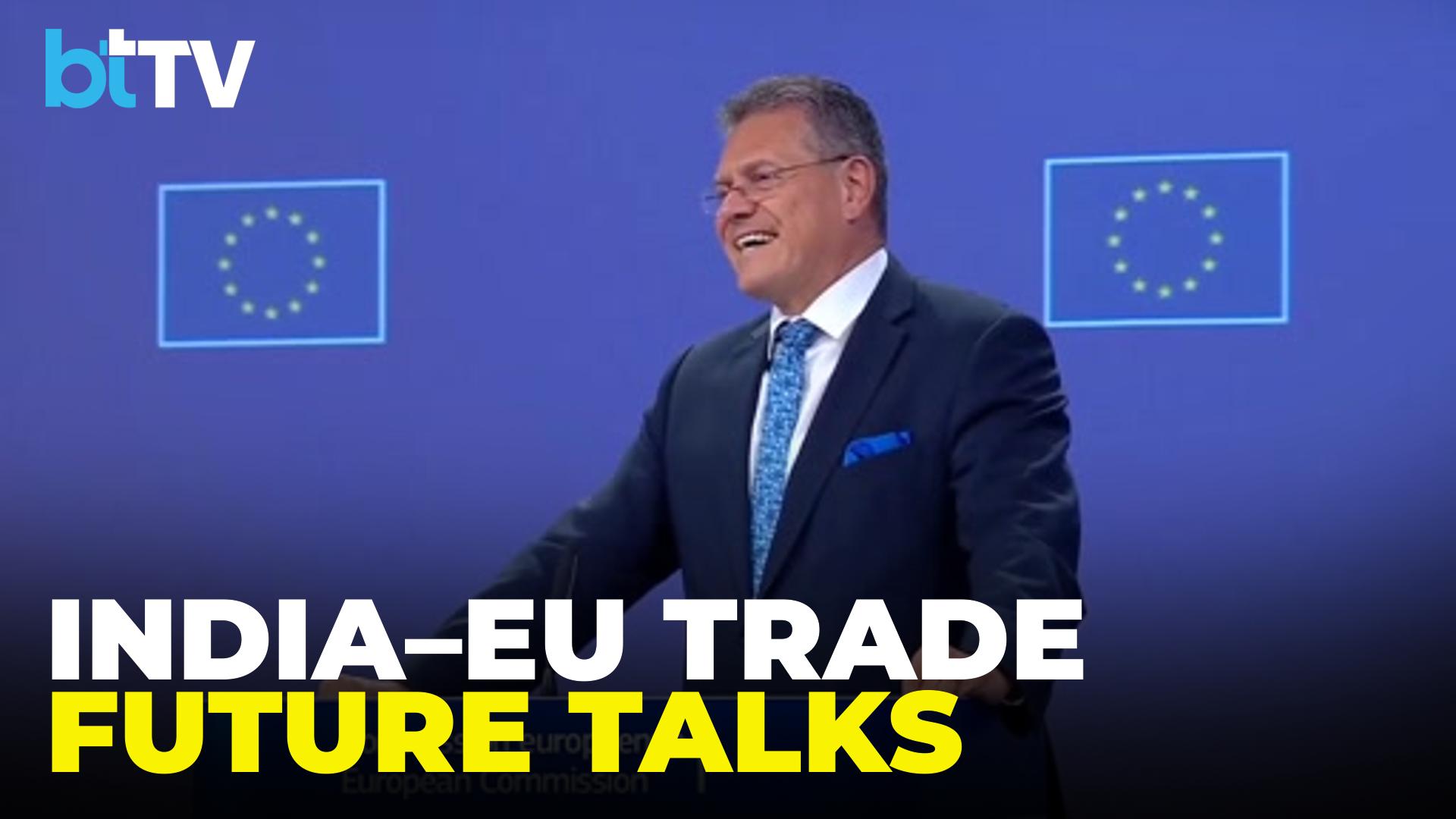 EU Trade Chief Maroš Šefčovič Urges Fair, Balanced Free Trade Agreement With India