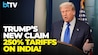 Trump: Threatened India & Pakistan With 250% Tariffs, Both Stopped Fighting In 48 Hours Trump: Threatened India & Pakistan With 250% Tariffs, Both Stopped Fighting In 48 Hours
