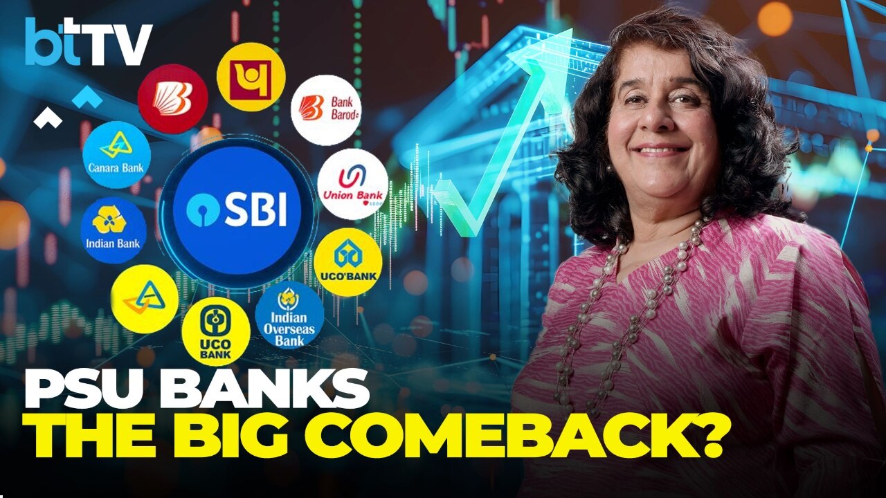 Devina Mehra Explains Why The PSU Banking Sector May Be Entering A Strong Cycle