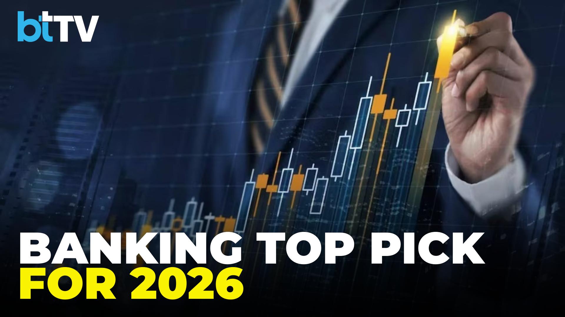 Banking & Financials To Outperform In 2026: HDFC Bank, SBI Top Picks