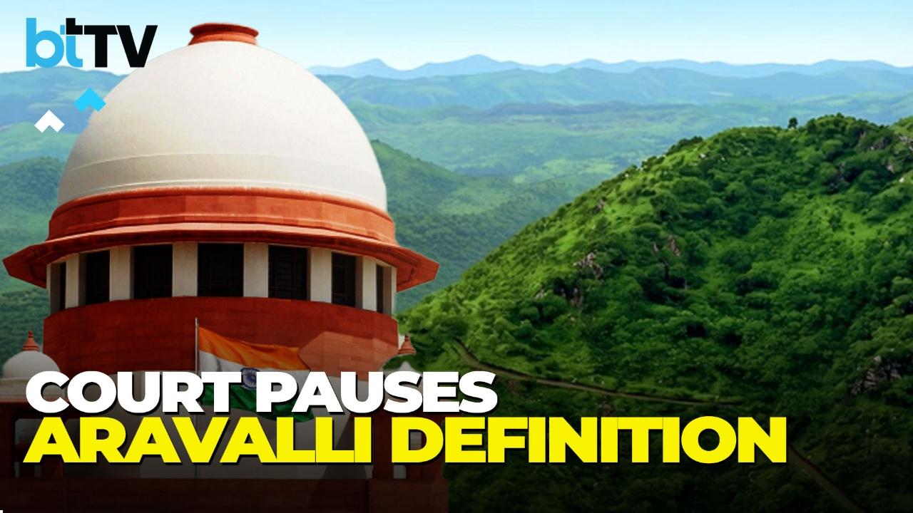 Supreme Court Pauses Centre&rsquo;s Aravalli Definition After Protests, Orders Fresh Review