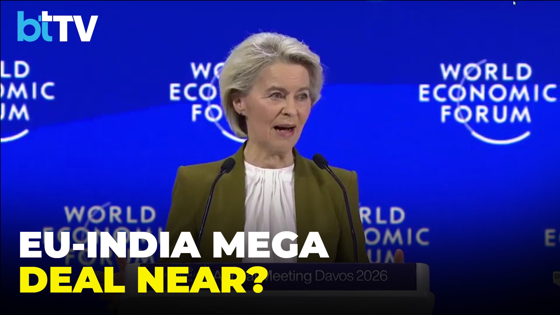 &ldquo;Some Call It The Mother Of All Deals,&rdquo; Says Ursula von der Leyen On EU-India Trade Pact at WEF 2026