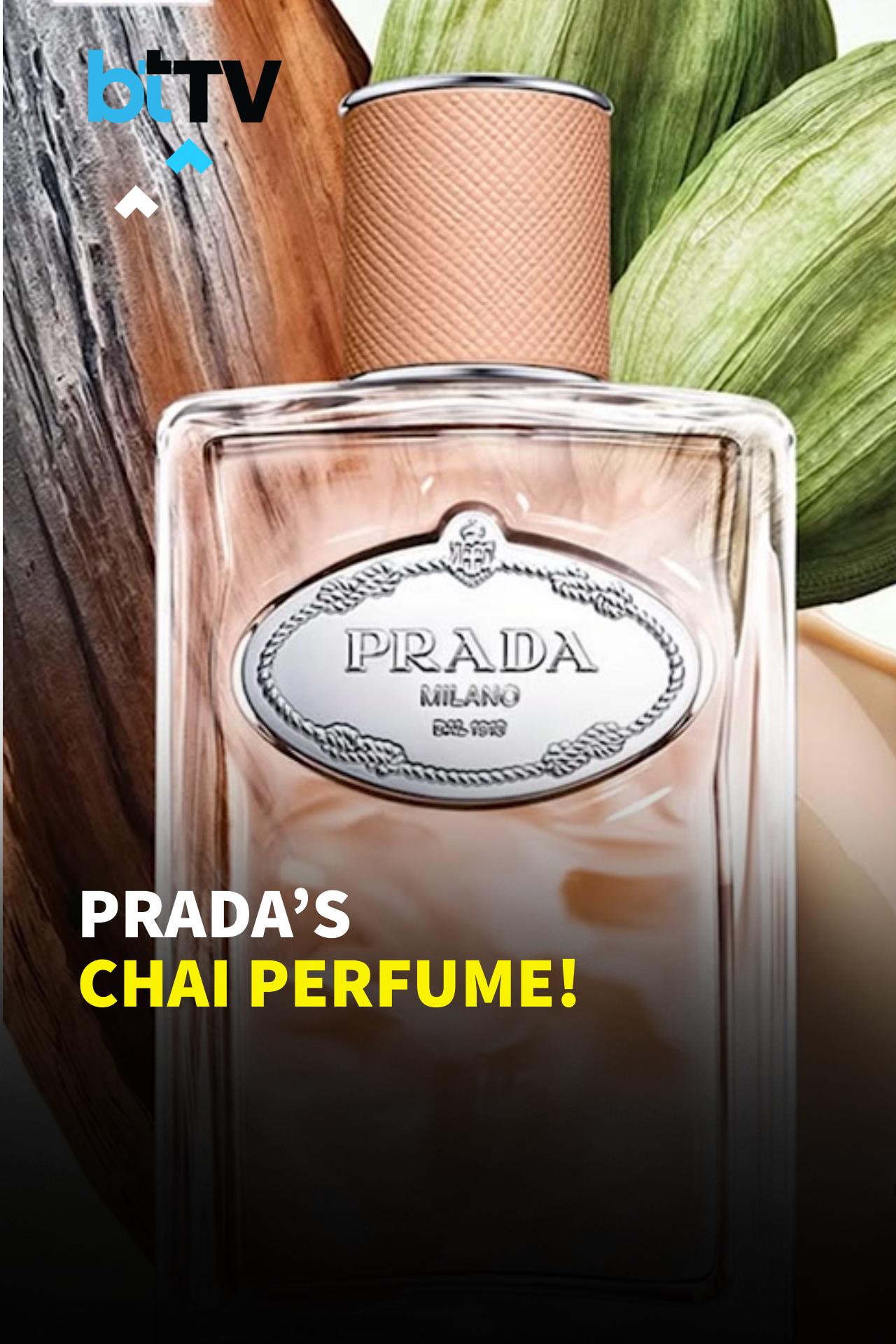Chai Goes Luxury With Prada&rsquo;s New Perfume, Sparking Another Debate