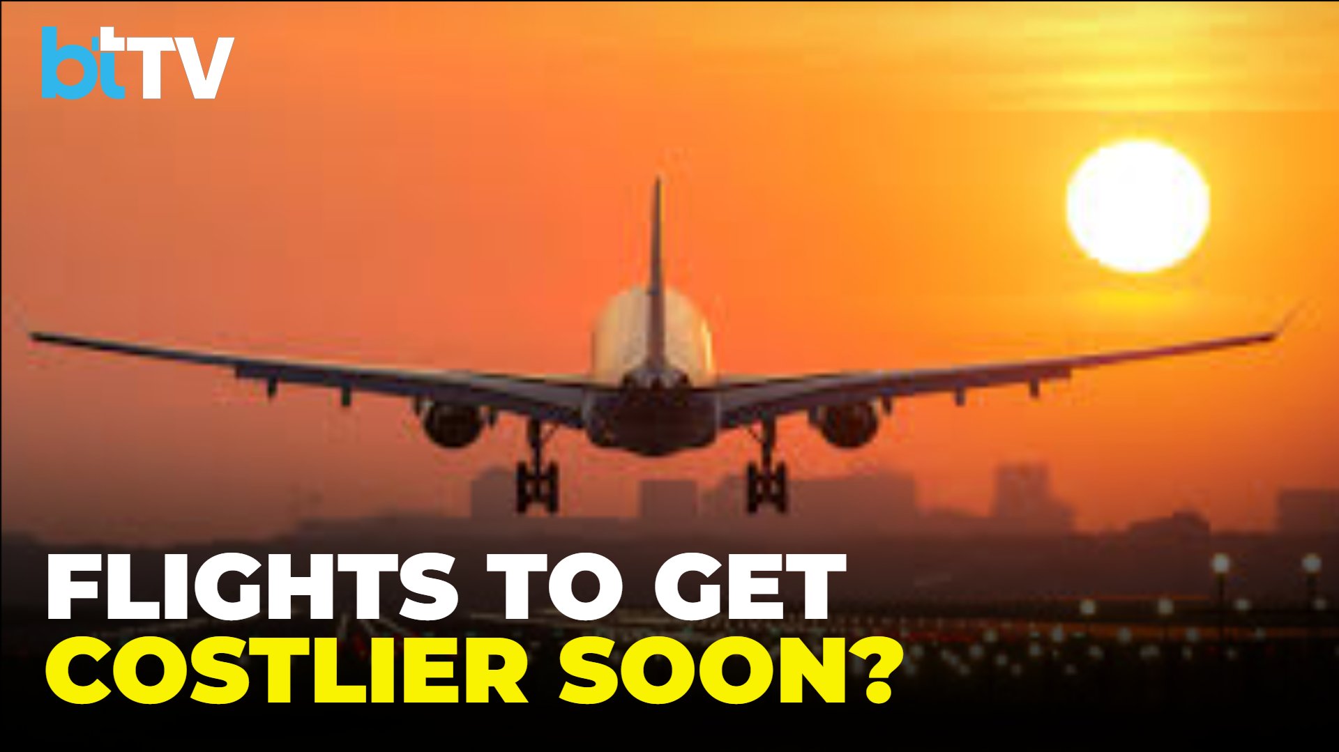 Flight Tickets To Get Costlier From April Amid Fuel Price Surge, Airlines Seek Govt Support