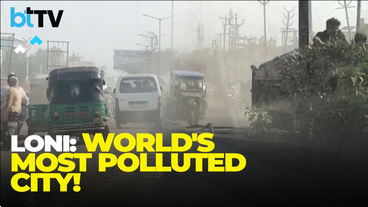 Loni Becomes World&rsquo;s Most Polluted City | In