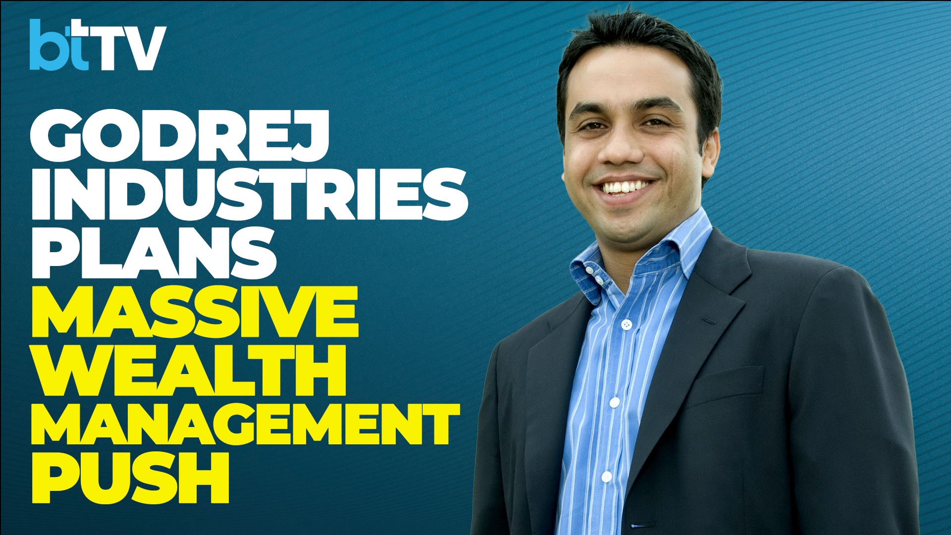 Godrej Industries Is Entering The Wealth Management Space As It Looks To Scale Up Financial Services