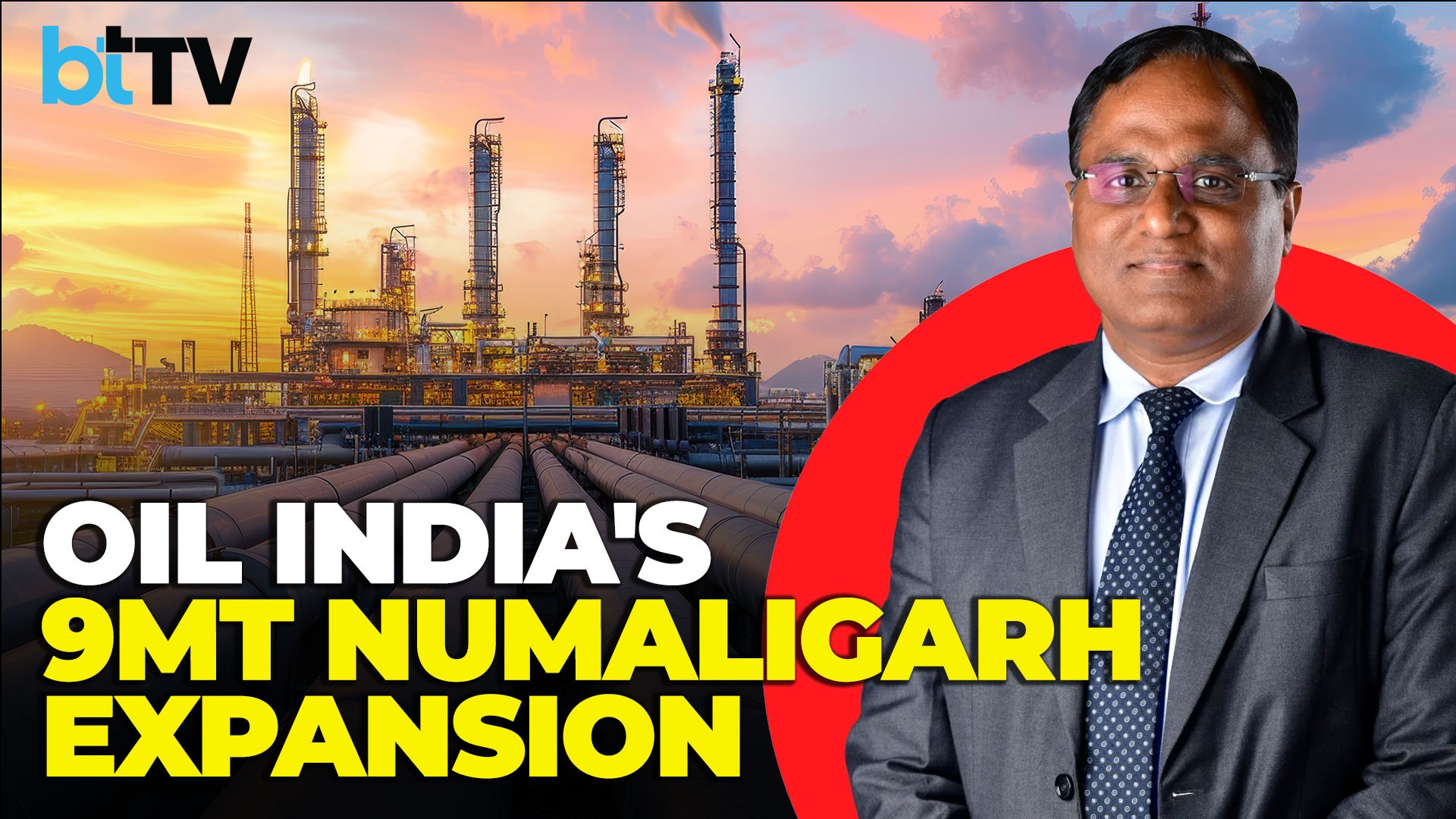 9MT Numaligarh Expansion On Track; Investing Upto ₹4000 Cr To Set Up 25 CBG Plants: OIL CMD