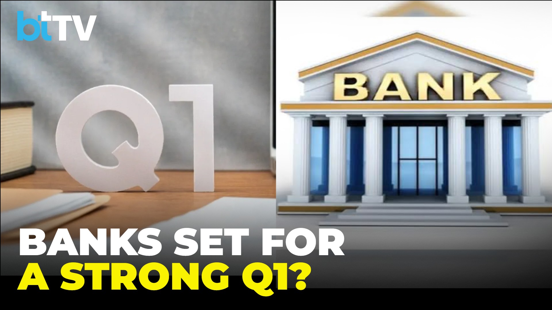 Q1 Earnings Preview: Banks Expected To Deliver Strong Growth As Credit Demand Remains Robust