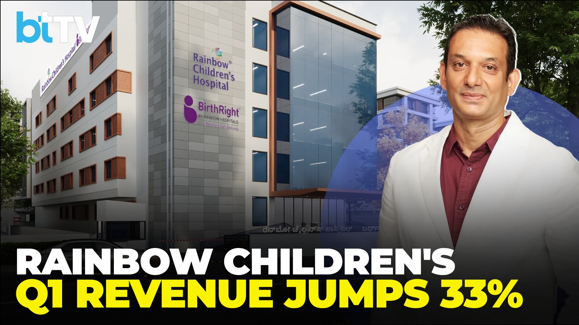 Rainbow Children's Q1 Revenue Grows 33%; Eyes Mumbai Entry, Expands Andhra Footprint