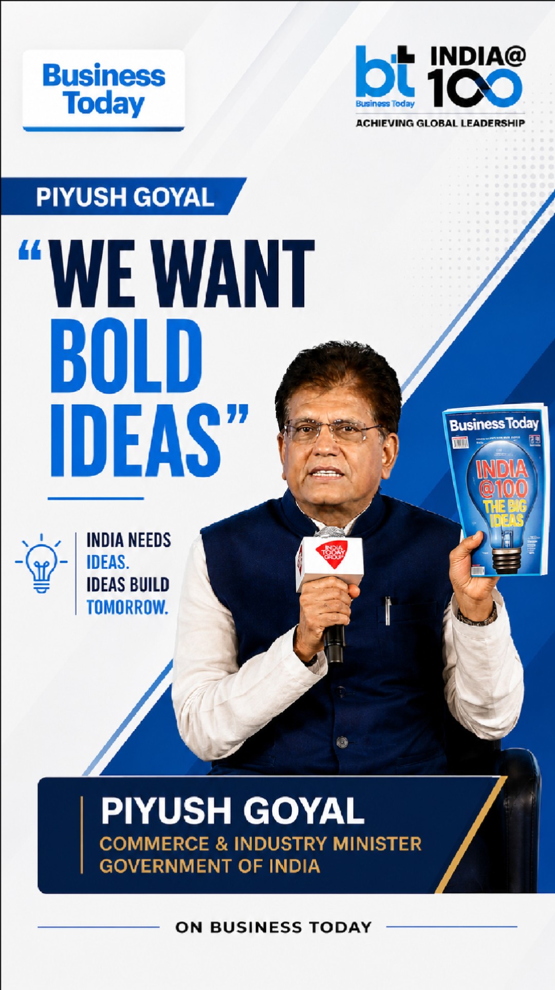 Piyush Goyal: &ldquo;We Want Bold Ideas&rdquo;