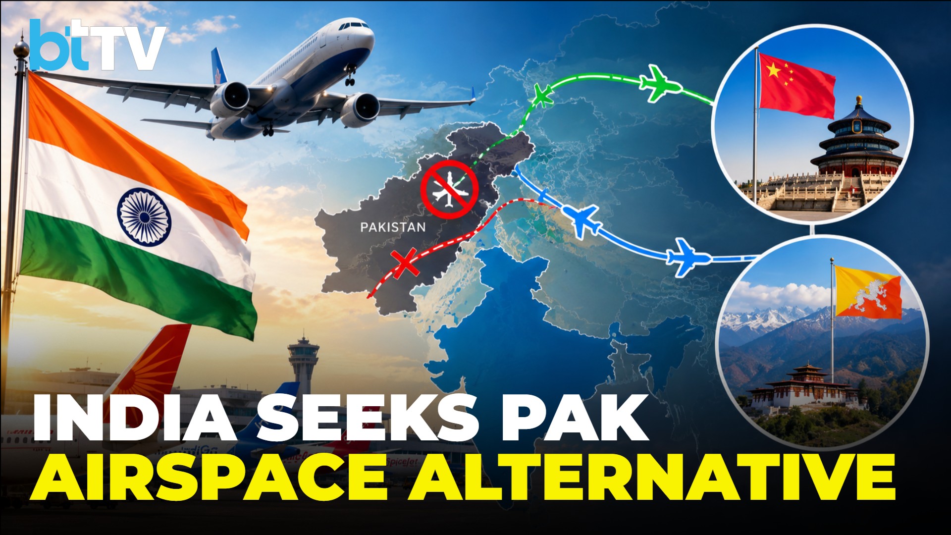 India Seeks Alternate Air Routes Via China, Bhutan To Cut Airline Costs | Pakistan Airspace Ban