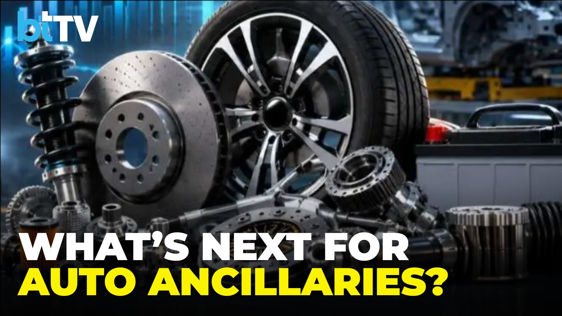 Auto Ancillaries Rally: EV Boom, Exports & India’s Global Supply Chain Create Big Opportunity