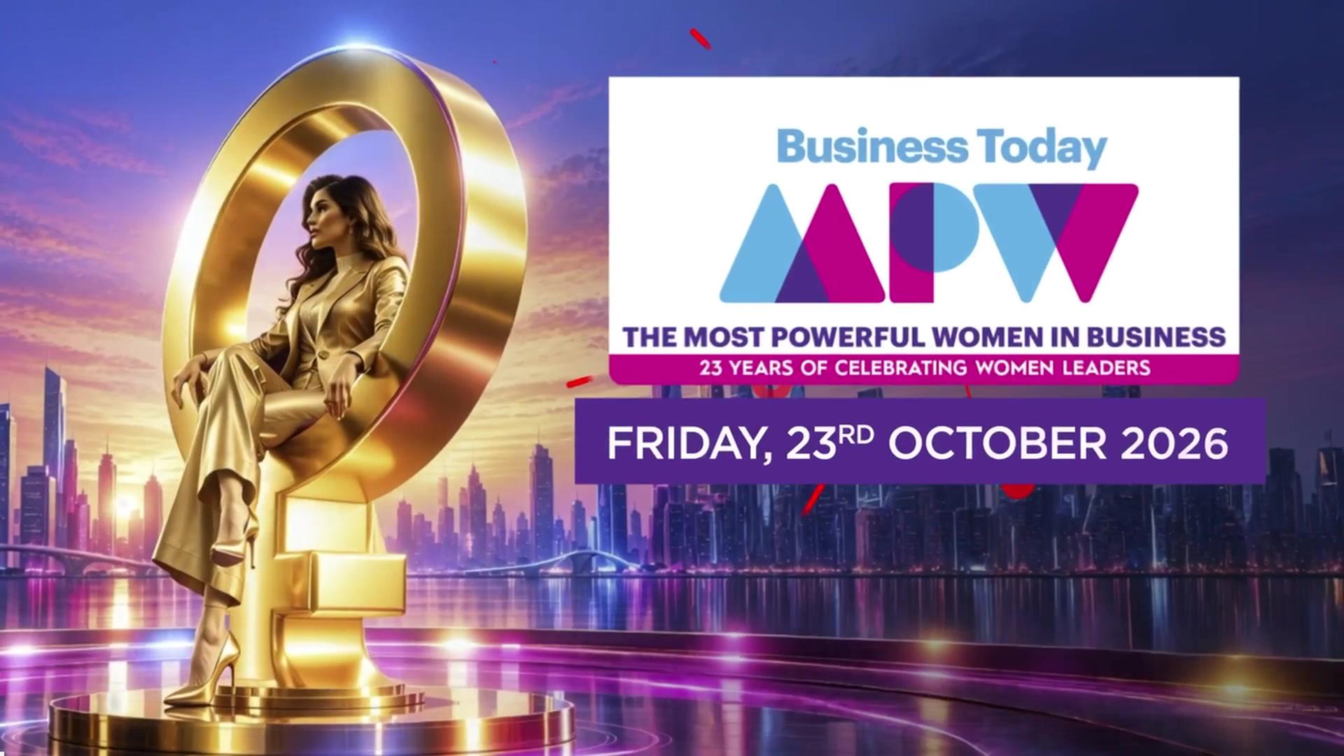 PROMO | 23rd Edition Of Business Today&rsquo;s Most Powerful Women Awards 2026: Celebrating India&rsquo;s Women Leaders
