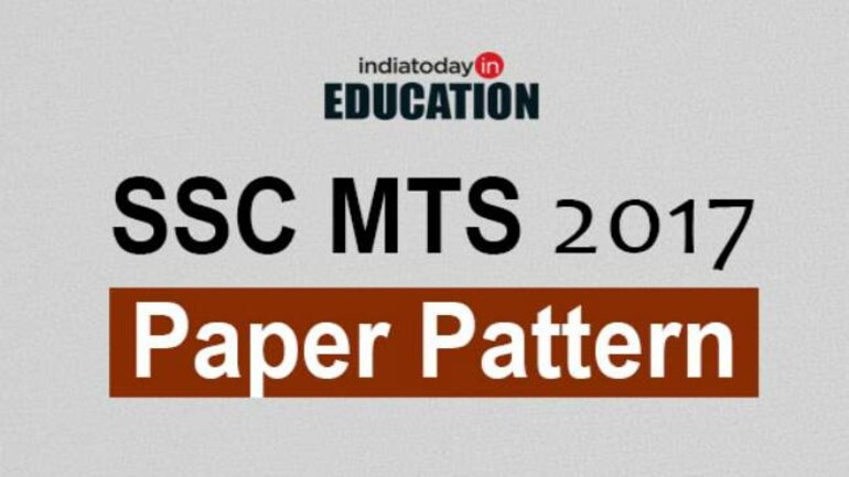 SSC MTS 2017: Paper pattern - Education Today News