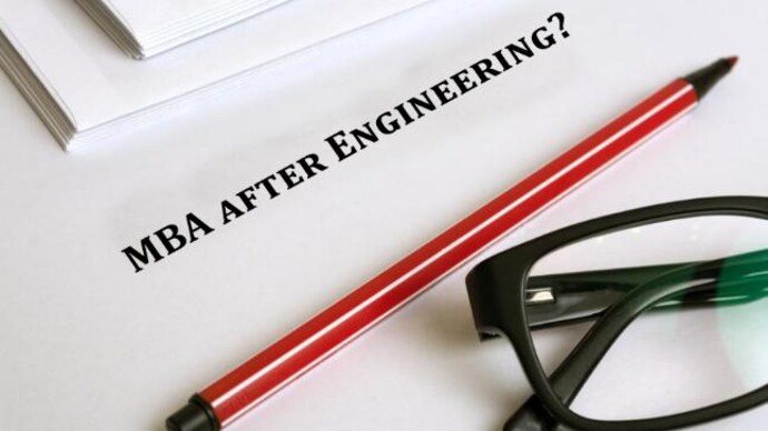 Why MBA after engineering? - India Today