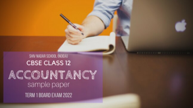 CBSE Class 12 Accountancy sample paper in MCQ format: Ready for the Dec 13 exam? - Vimarsana News