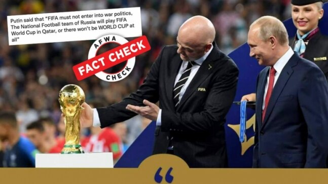 Fact Check: No, Putin didn't threaten FIFA to lift Russia's suspension from Qatar World Cup