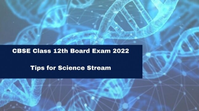 CBSE Class 12th Board Exam 2022: How to score 95+ marks in Physics, Chemistry and Biology - Vimarsana News
