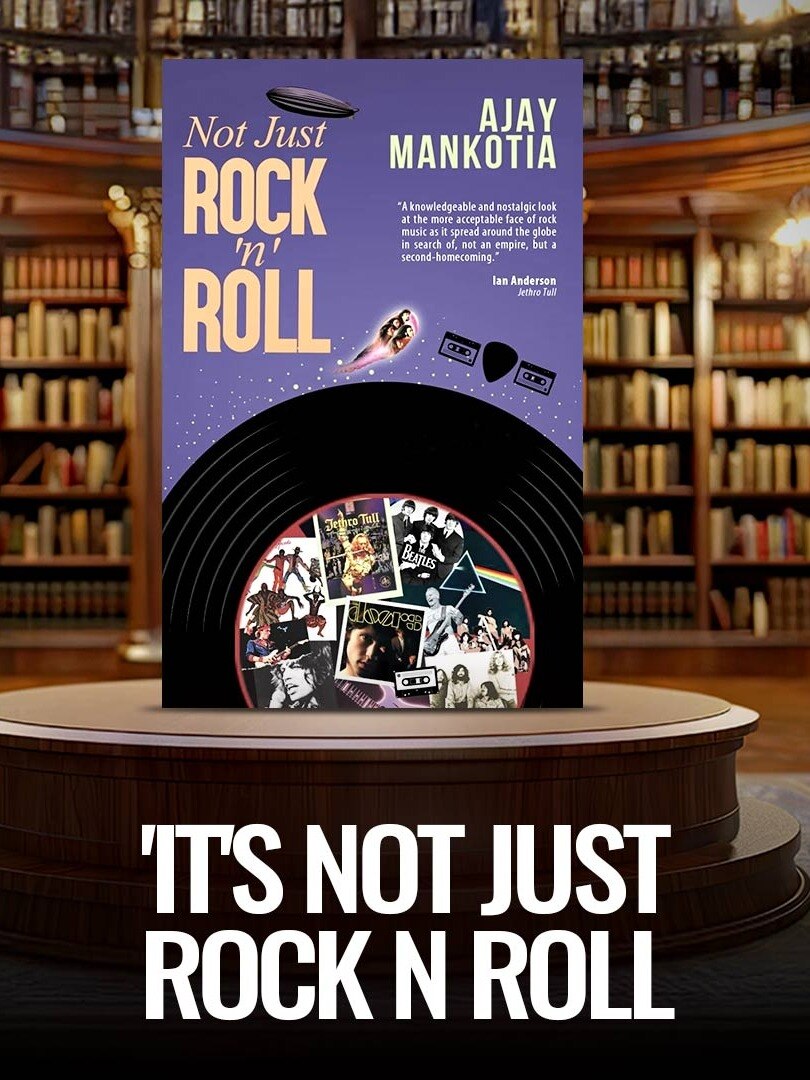 Ajay Mankotia new book celebrates rock history, because Its Not