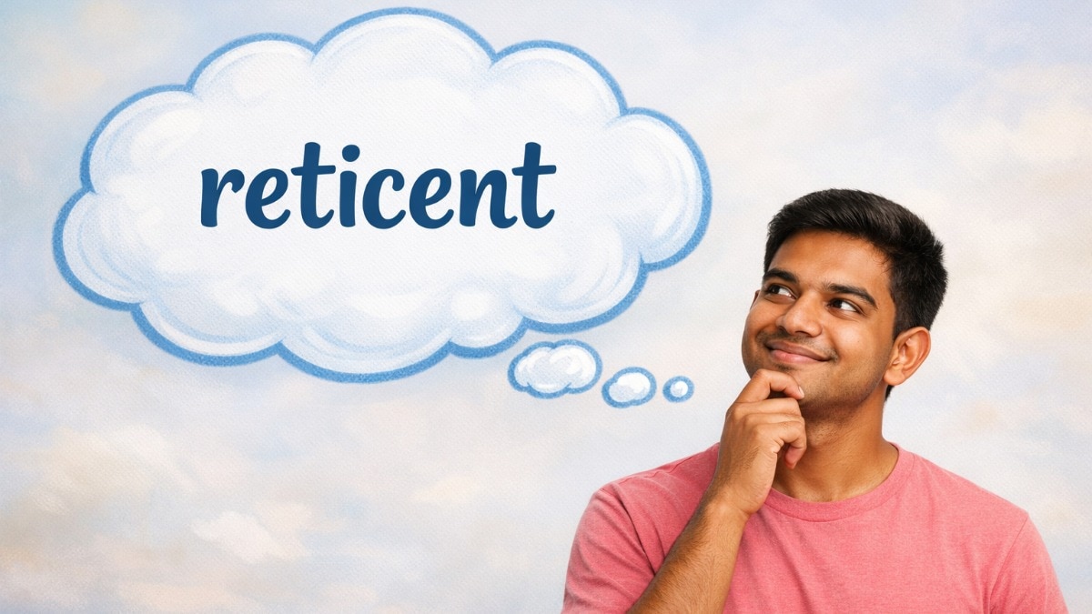 Word of the day: What 'reticent' means and how to use it right