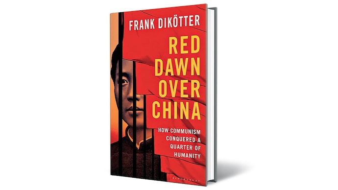RED DAWN OVER CHINA: How Communism Conquered a Quarter of Humanity By Frank Dikötter BLOOMSBURY Rs. 699 | 384 pages
