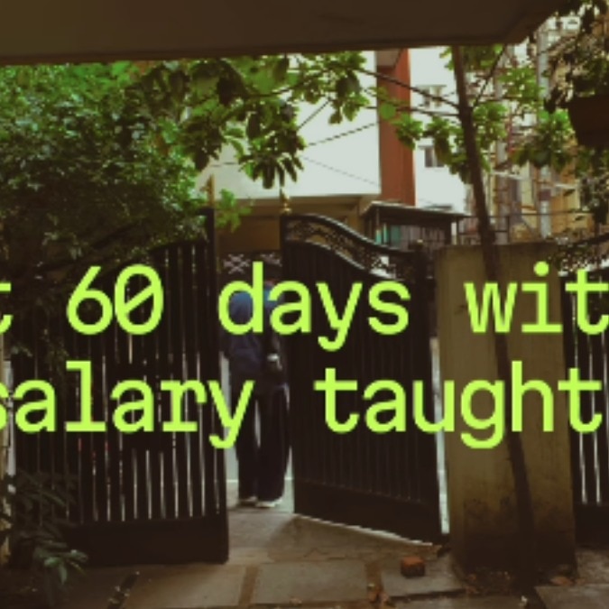 Delhi man shares unfiltered take on what spending 60 days without a salary taught him