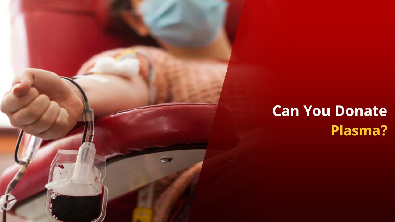 COVID19 Second Wave Dos and Don'ts Of Donating Plasma