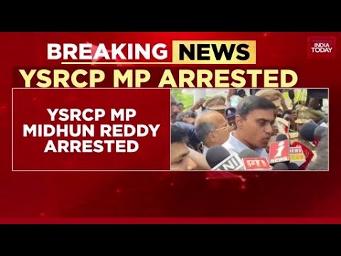 YSRCP MP Midhun Reddy arrested in Rs 3200 crore Andhra Pradesh liquor scam