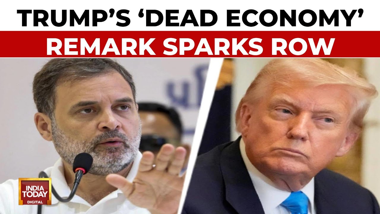 Rahul Gandhi echoing Trump's 'dead economy' remark sparks political showdown