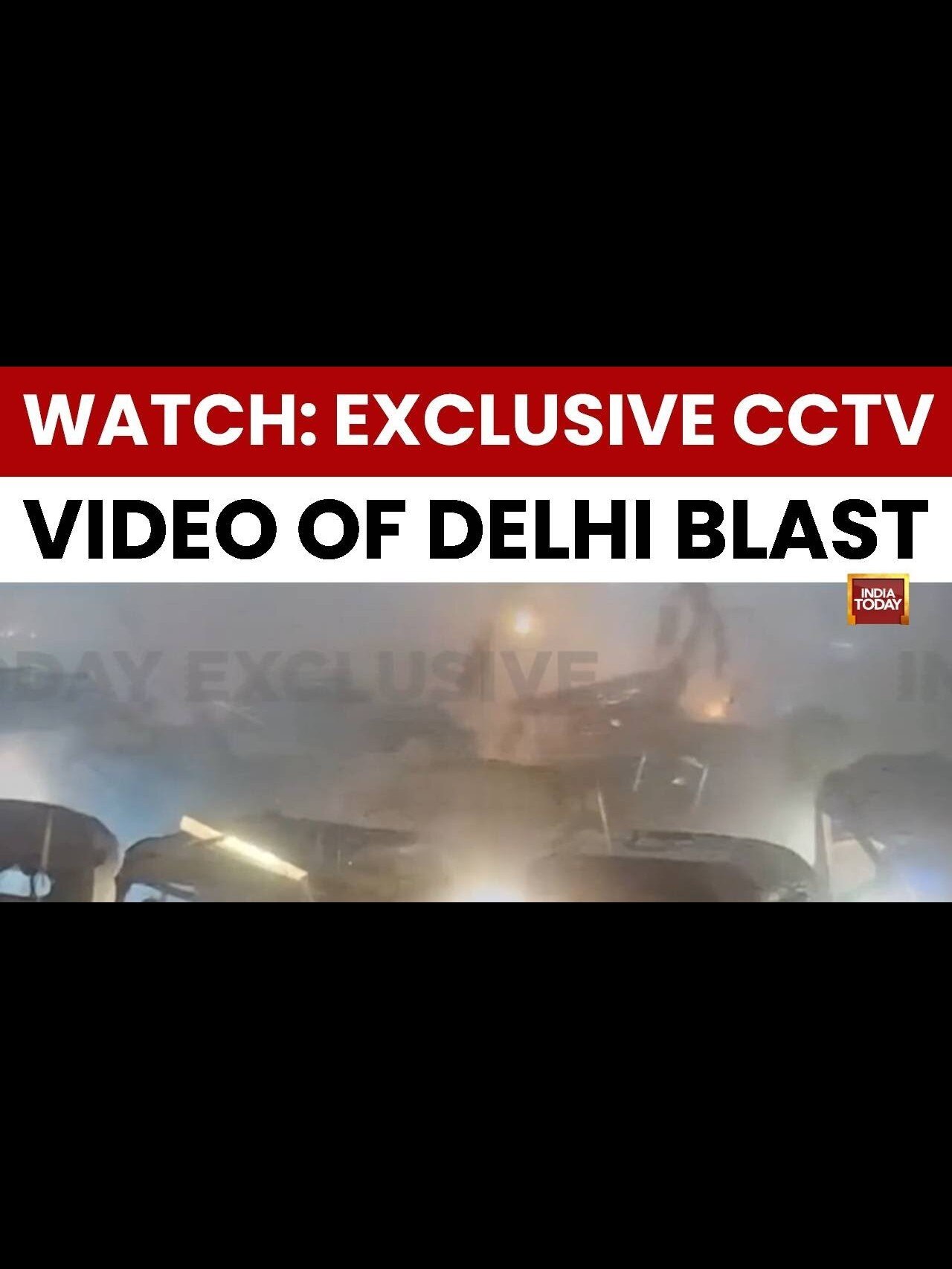 Delhi Terror Attack: Exclusive CCTV Of I-20 Blast Near Red Fort