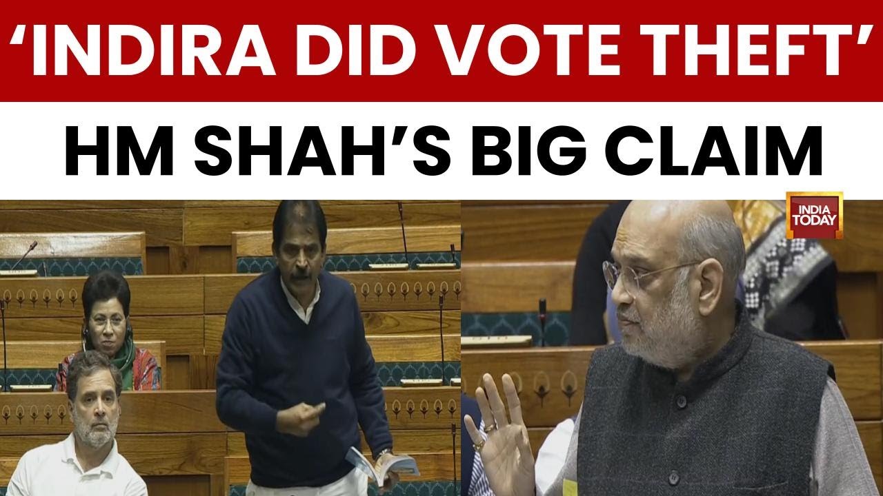 Amit Shah in Parliament: 'Indira Gandhi Committed Biggest Vote Theft, Rahul Running Infiltrator Protection Yatra'