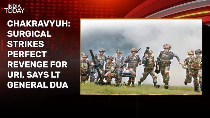 10 years of URI surgical strikes: Lt General Satish Dua decodes the gamechanger op Chakravyuh