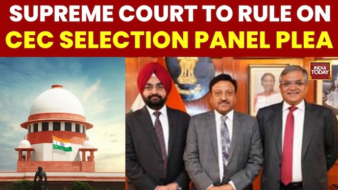 SC Verdict on EC Selection Panel Plea; Poll Body Rift Reports Spark Row SC To Rule on CEC Selection Panel Plea