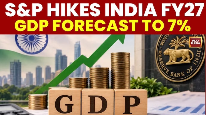 S&P Hikes India's FY27 GDP Forecast To 7%, Predicts RBI Rate Hike Amid Strong Growth S&P Hikes India FY27 GDP Forecast To 7%
