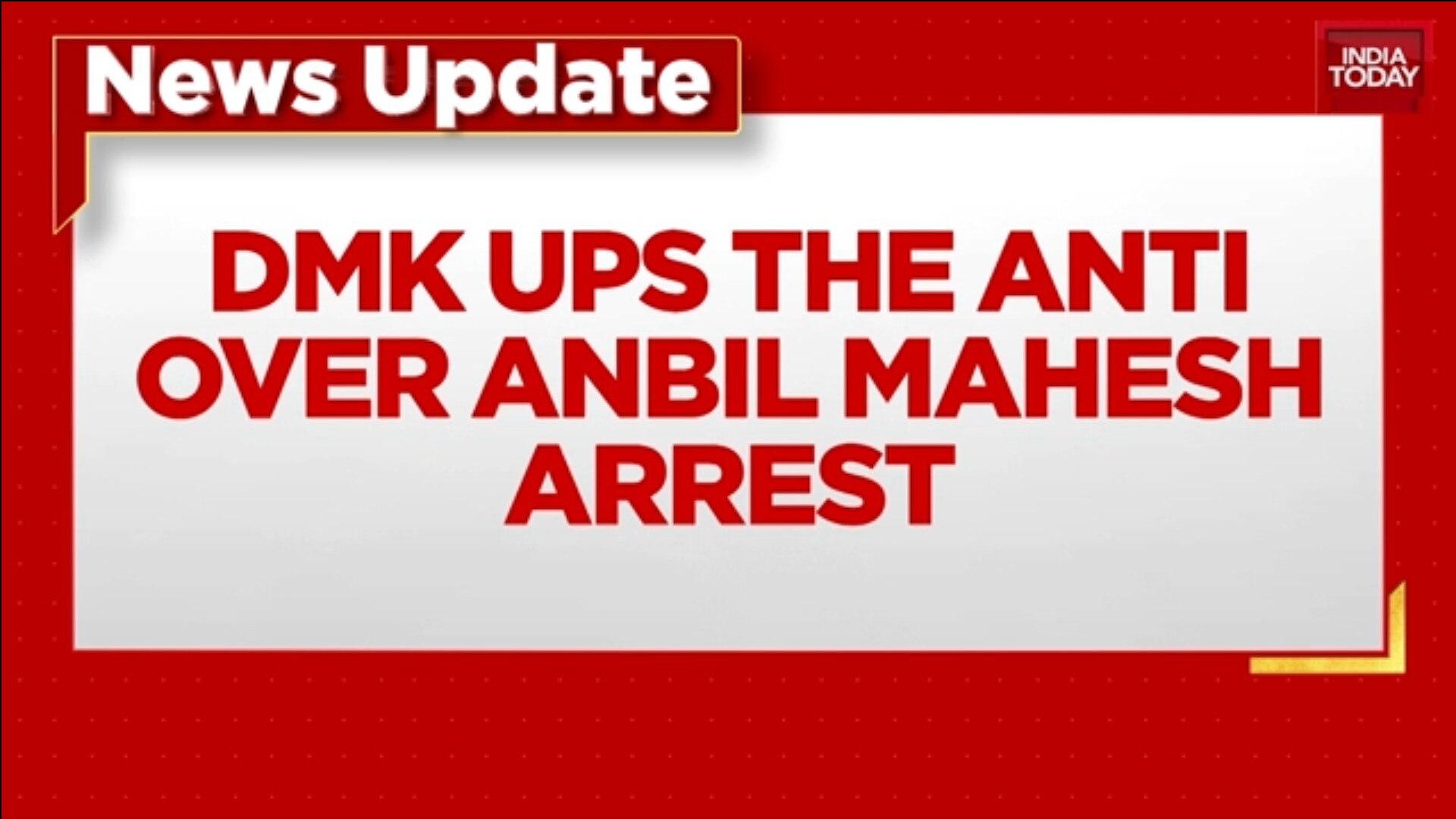 DMK Protests Former Minister Anbil Mahesh's Arrest In Alleged ₹400-Crore Bribery Case