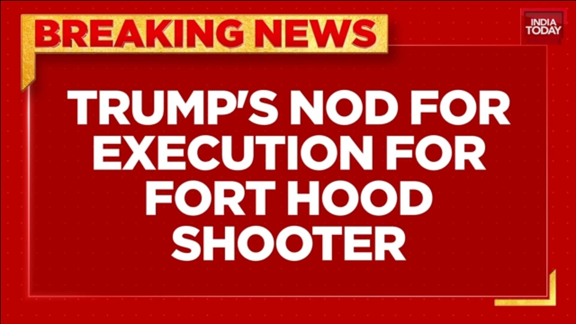 US Military Execution Approved; First In Six Decades; Fort Hood Shooter Faces Firing Squad