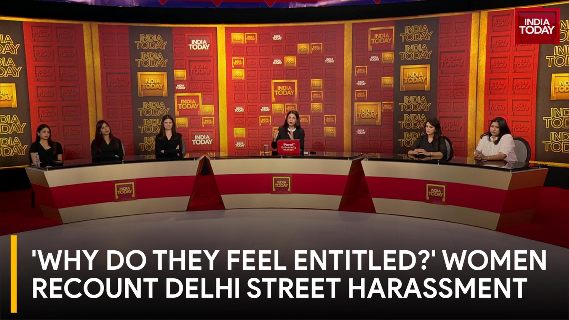 Why Do They Feel Entitled? Women Recount Delhi Street Harassment