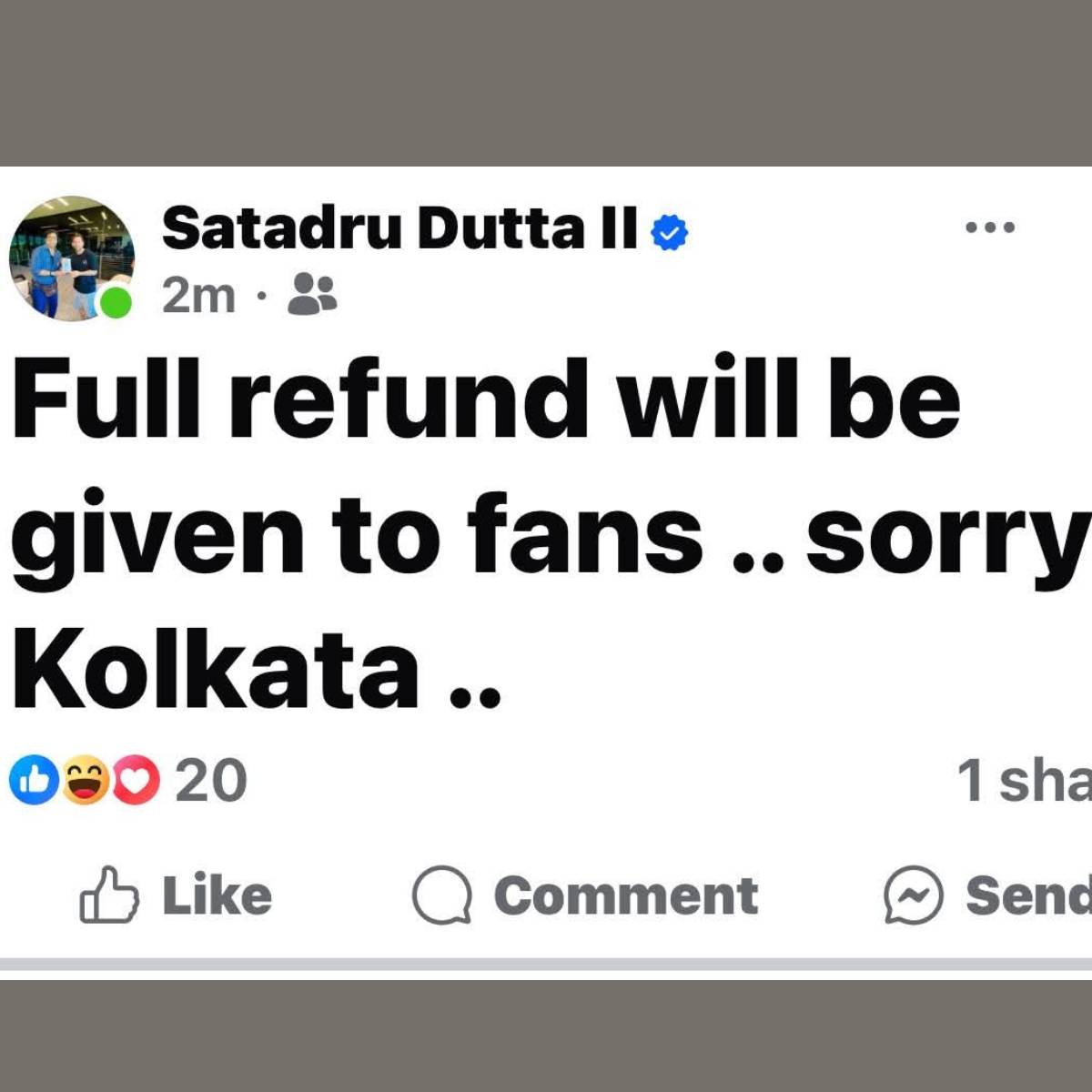 গোটা ঘটনায় ক্ষমা চেয়ে পোস্ট করেছেন উদ্যোক্তা শতদ্রু দত্ত। জানিয়ে দিয়েছেন, সব টাকা ফেরত দেওয়া হবে ফ্যানদের। গোটা ঘটনায় ক্ষমা চেয়ে পোস্ট করেছেন উদ্যোক্তা শতদ্রু দত্ত। জানিয়ে দিয়েছেন, সব টাকা ফেরত দেওয়া হবে ফ্যানদের।