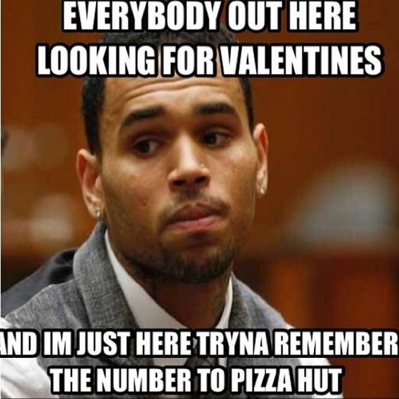 everybody-out-here-looking-for-valentines-funny-day-meme.jpg