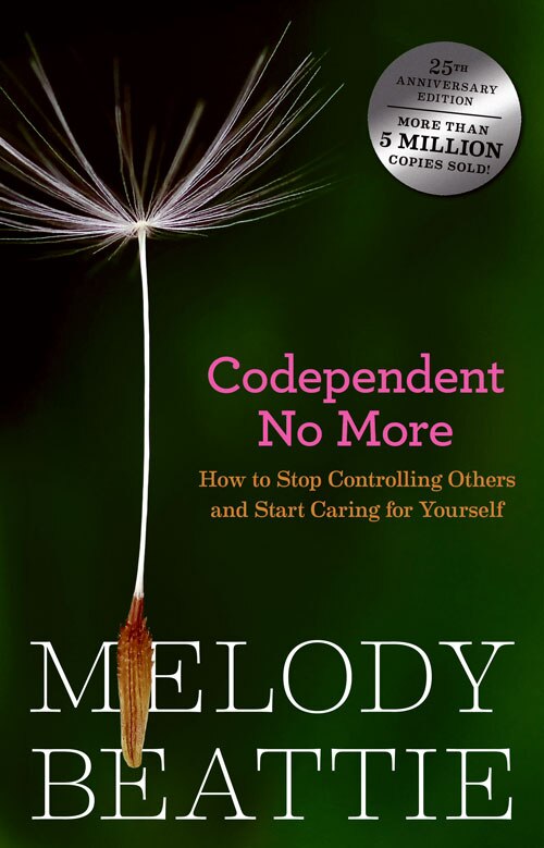 Codependent No More: How to Stop Controlling Others and Start Caring for Yourself 