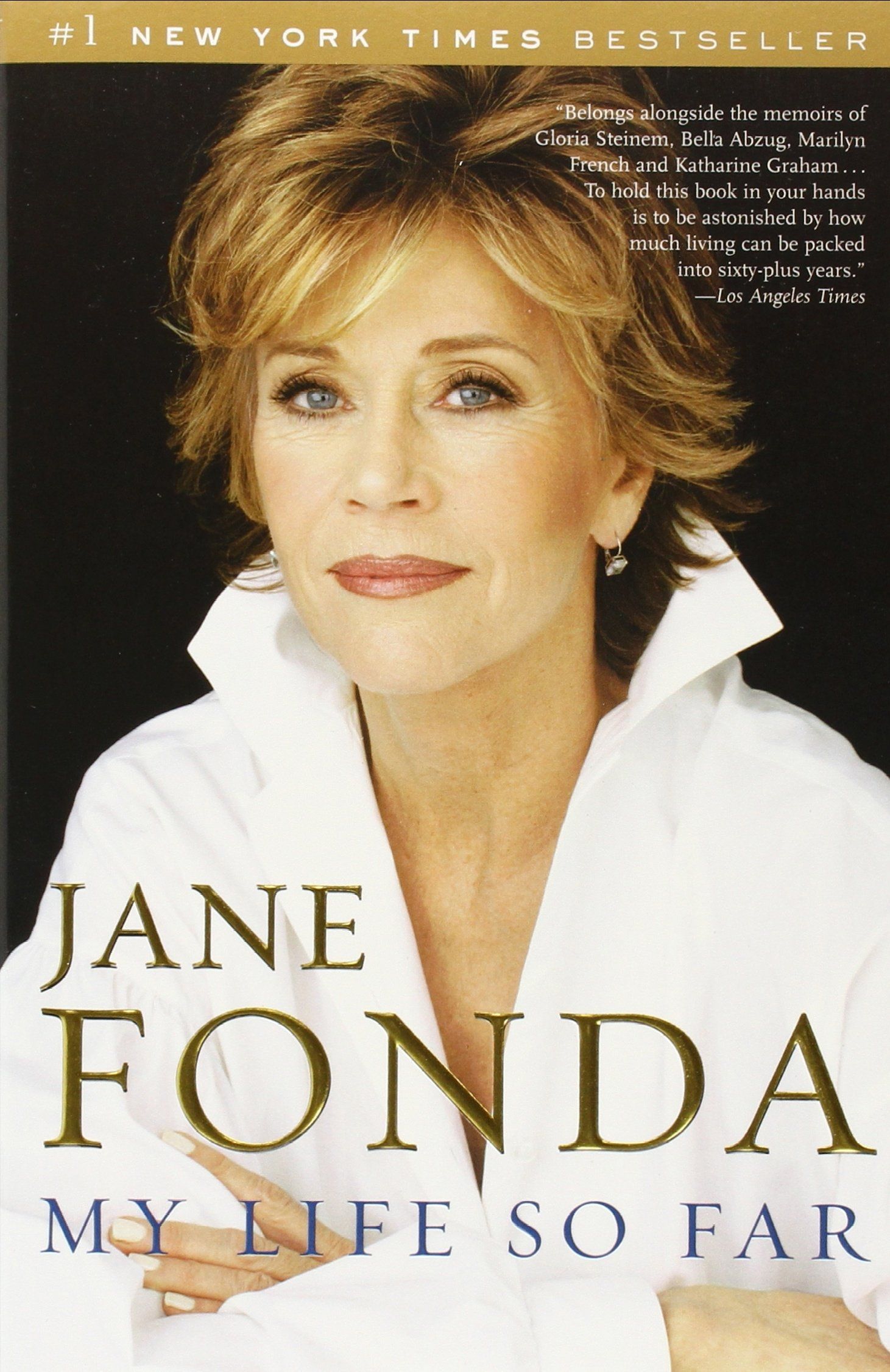 Jane Fonda, <i>My Life So Far</i> Jane Fonda, <i>My Life So Far</i>