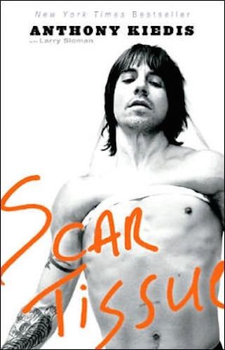 Anthony Kiedis, <i>Scar Tissue</i> Anthony Kiedis, <i>Scar Tissue</i>