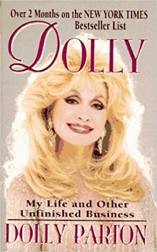 Dolly Parton, <i>Dolly: My Life and Other Unfinished Business</i> Dolly Parton, <i>Dolly: My Life and Other Unfinished Business</i>