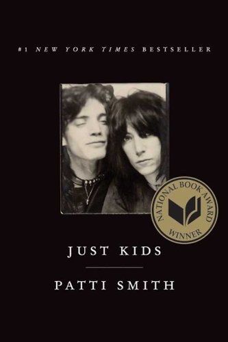 Patti Smith, <i>Just Kids</i> Patti Smith, <i>Just Kids</i>
